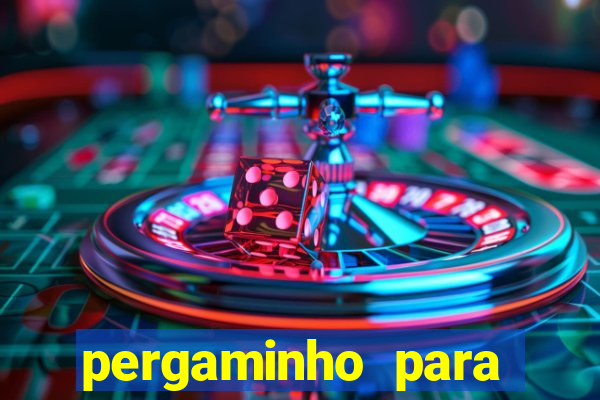 pergaminho para escrever dentro